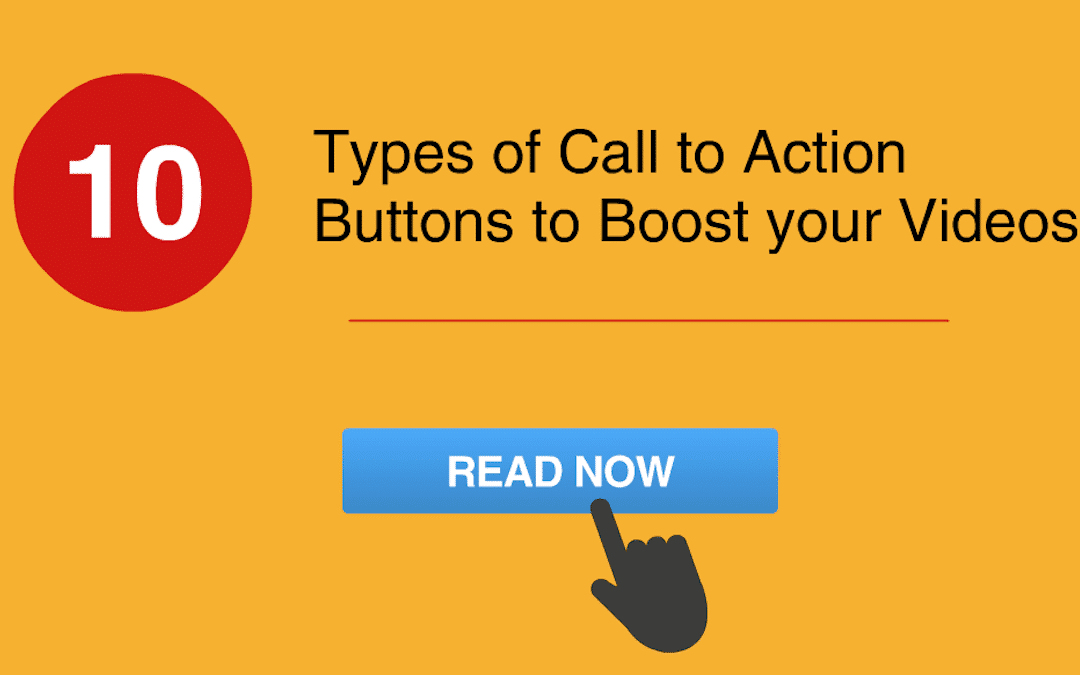 10 Ways to Include Call to Action Buttons in Your Video [Infographic]