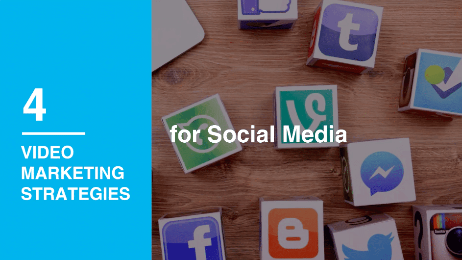 4 Advanced Video Marketing Strategies For Social Media