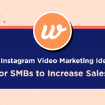 12 Instagram Video Ideas for SMBs to Increase Sales