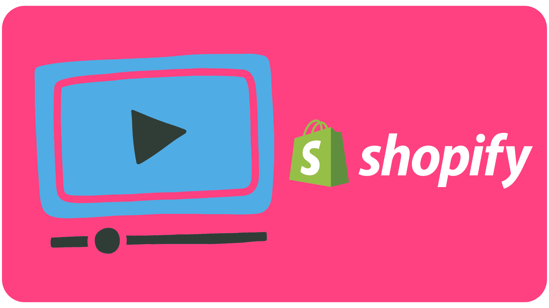 Shopify to Video